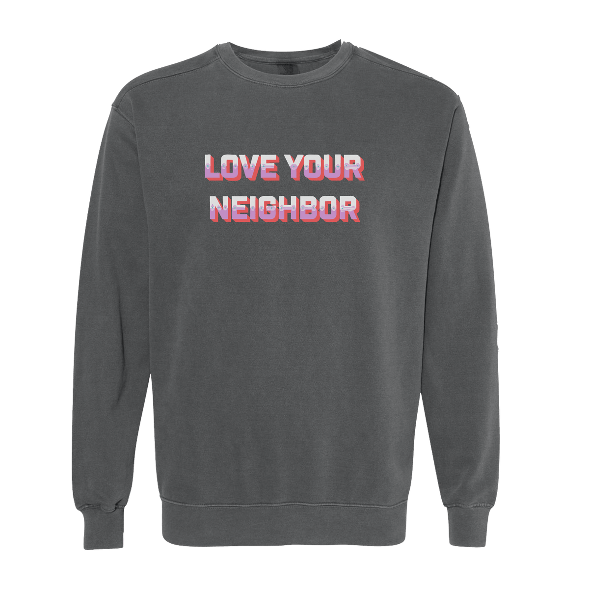 Love Your Neighbor - Sweater