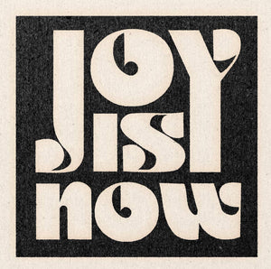 'Joy Is Now' Print