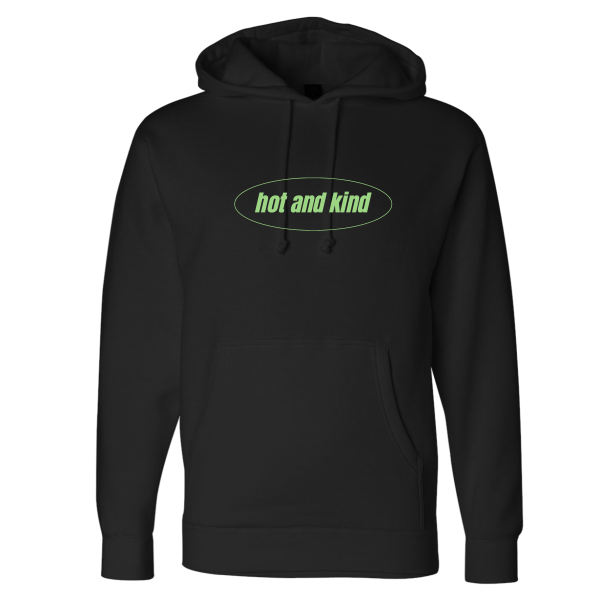 Hot and Kind - Hoodie