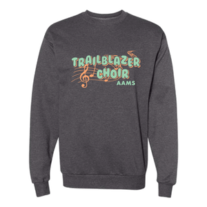 Trailblazer Choir front print on charcoal heather crewneck sweatshirt
