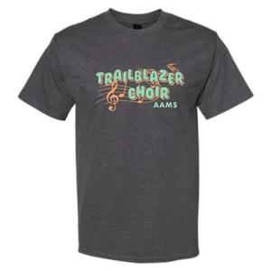 Trailblazer Choir front print on charcoal heather tee