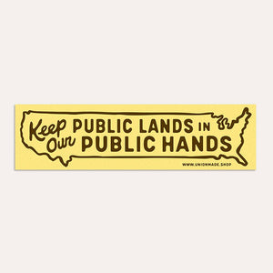 Keep Our Public Lands In Public Hands - Bumper Sticker