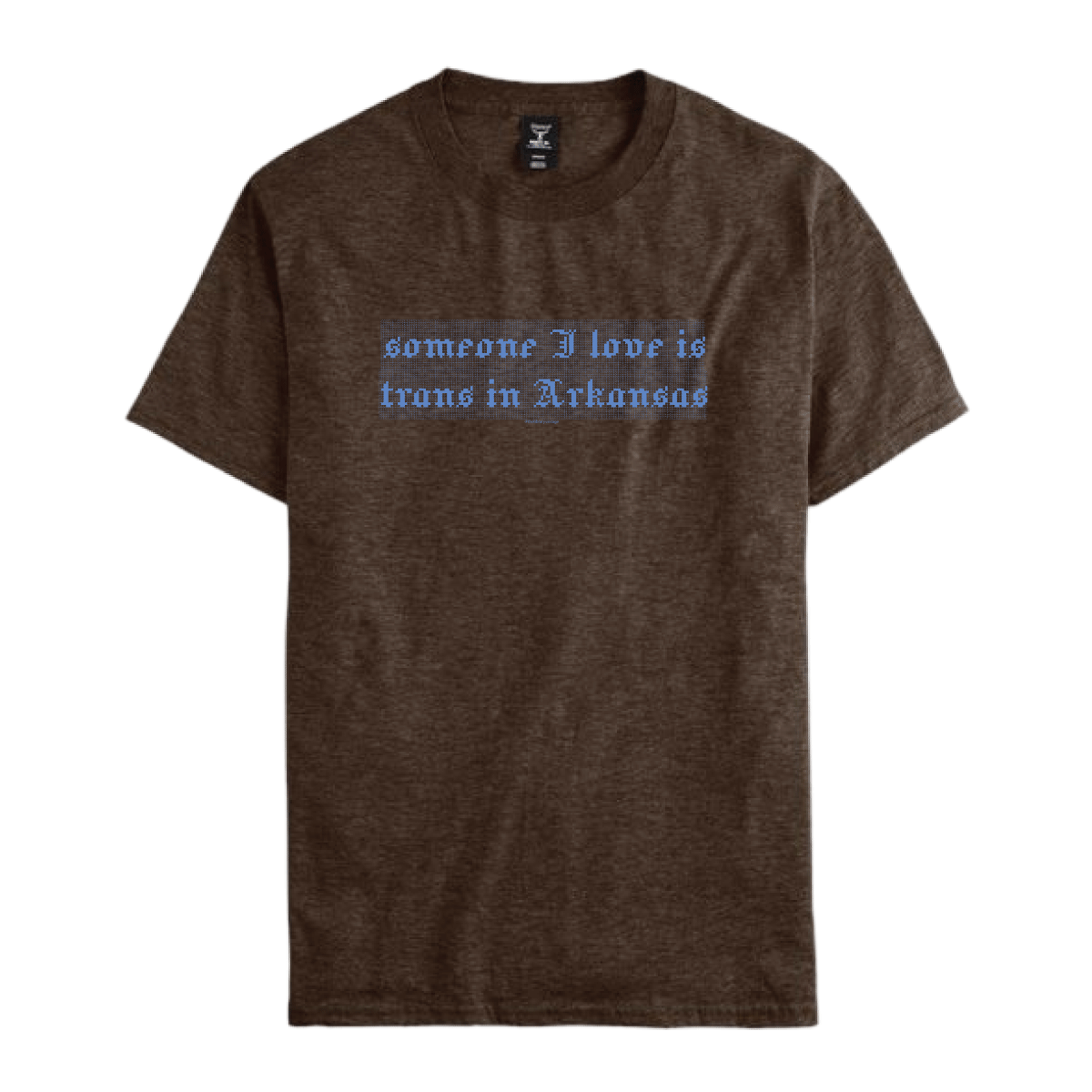 Someone I Love Is Trans in Arkansas - Tee